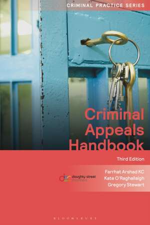 Criminal Appeals Handbook de Farrhat Arshad Kc