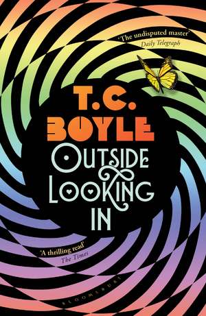 Outside Looking In de T. C. Boyle