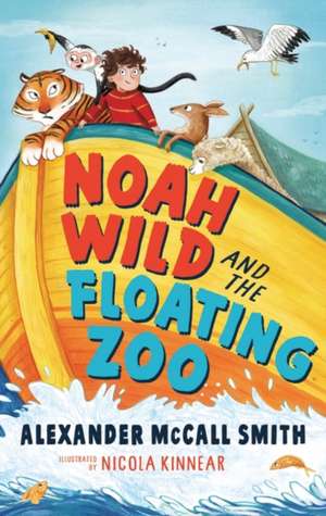 Noah Wild and the Floating Zoo de Alexander McCall Smith