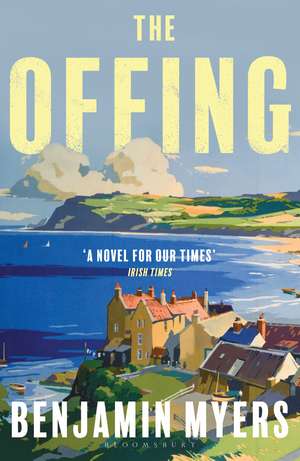 The Offing: A BBC Radio 2 Book Club Pick de Benjamin Myers