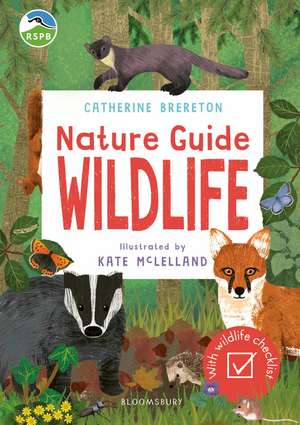 RSPB Nature Guide: Wildlife de Catherine Brereton