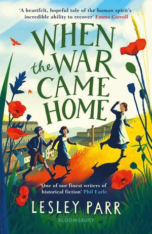 When The War Came Home de Lesley Parr