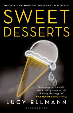 Sweet Desserts de Lucy Ellmann