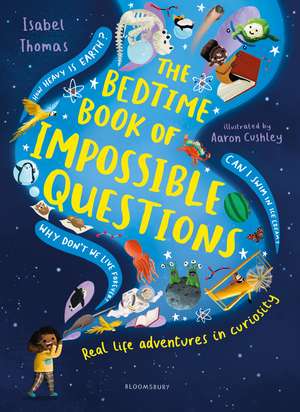 The Bedtime Book of Impossible Questions de Isabel Thomas