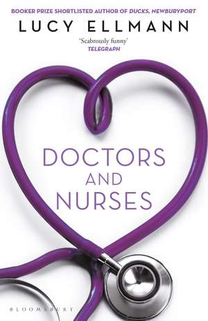 Doctors & Nurses de Lucy Ellmann