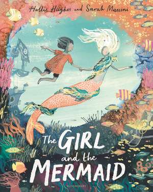 The Girl and the Mermaid de Hollie Hughes