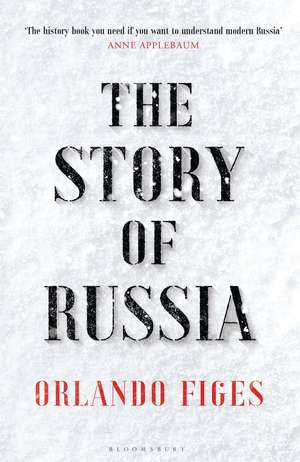 The Story of Russia: 'An excellent short study' de Orlando Figes