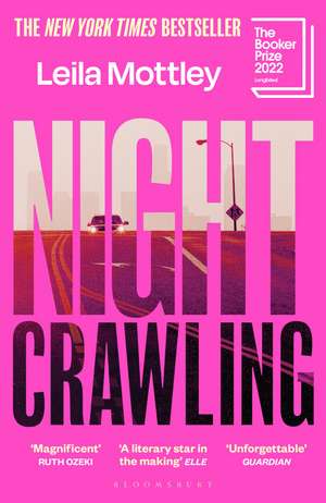 Nightcrawling: Longlisted for the Booker Prize 2022 - the youngest ever Booker nominee de Leila Mottley