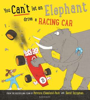 You Can't Let an Elephant Drive a Racing Car de Patricia Cleveland-Peck