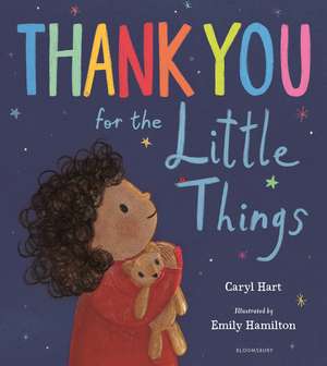 Thank You for the Little Things de Caryl Hart