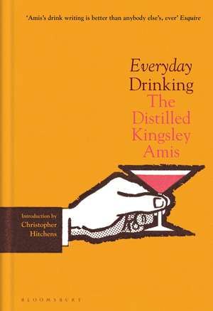 Everyday Drinking: The Distilled Kingsley Amis de Kingsley Amis