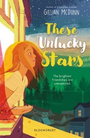 These Unlucky Stars de Gillian McDunn