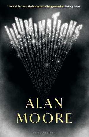 Illuminations: The Top 5 Sunday Times Bestseller de Alan Moore