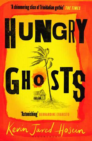 Hungry Ghosts: A BBC 2 Between the Covers Book Club Pick de Kevin Jared Hosein