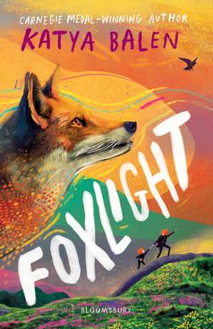 Foxlight: from the winner of the YOTO Carnegie Medal de Katya Balen