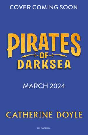 Pirates of Darksea de Catherine Doyle