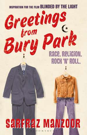 Greetings from Bury Park: the inspiration for hit film Blinded by the Light de Sarfraz Manzoor