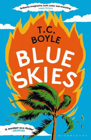 Blue Skies de T. C. Boyle