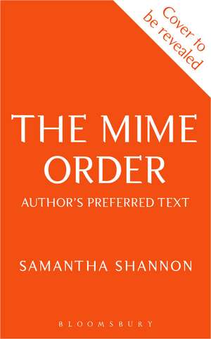 The Mime Order: Author’s Preferred Text de Samantha Shannon