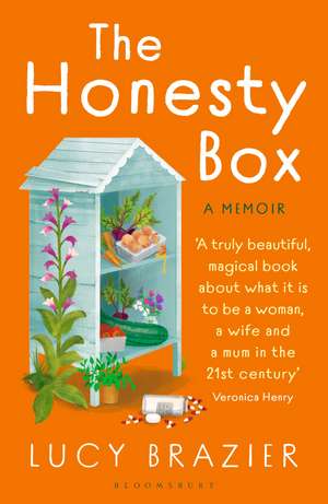 The Honesty Box: The warm and hopeful memoir about a marriage in freefall, making jam and the quiet rituals of rural life de Lucy Brazier