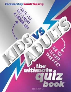 Kids vs Adults: The Ultimate Family Quiz Book de Joe Fullman