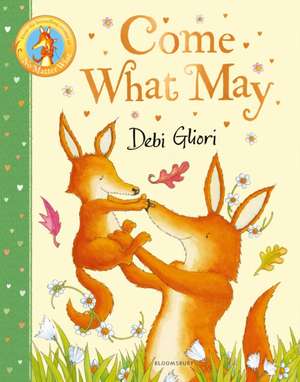 Come What May de Debi Gliori