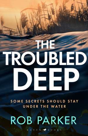 The Troubled Deep de Rob Parker