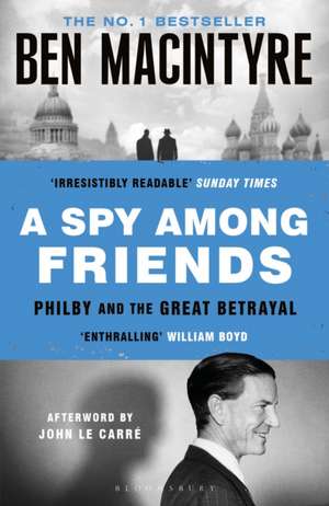 A Spy Among Friends de Ben Macintyre