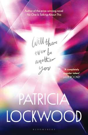 Will There Ever Be Another You de Patricia Lockwood