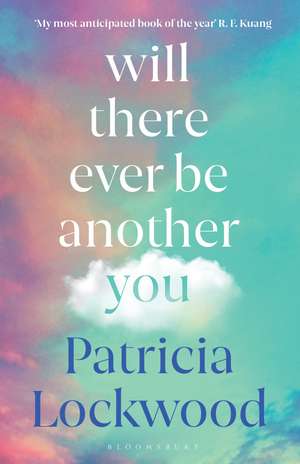 Will There Ever Be Another You de Patricia Lockwood