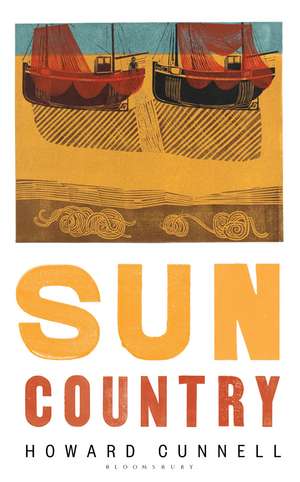 Sun Country: Writing My Way Home de Howard Cunnell