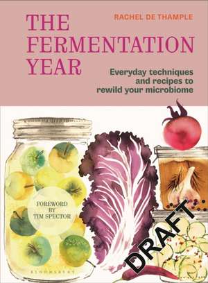 The Fermentation Year de Rachel De Thample