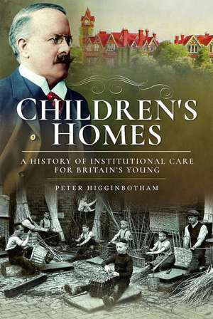 Children's Homes de Peter Higginbotham