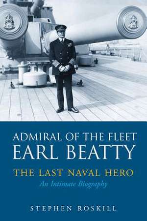 Admiral of the Fleet Earl Beatty de Estate Of Stephen Roskill