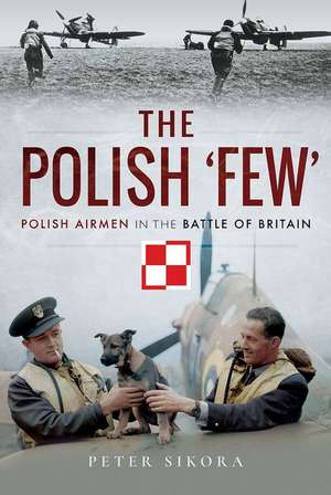 The Polish 'Few' de Sikora, Peter