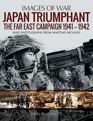 Japan Triumphant de Philip Jowett