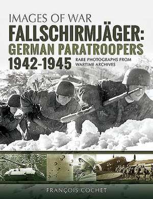 Fallschirmjäger de Fran& Cochet