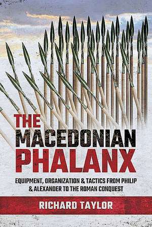 The Macedonian Phalanx de Richard Taylor