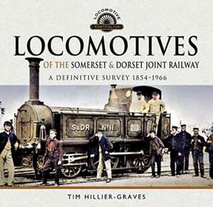 Hillier-Graves, T: Locomotives of the Somerset & Dorset Join