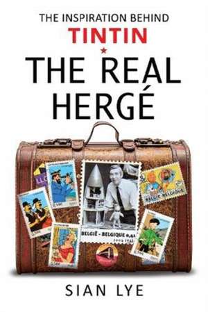 The Real Herge de Sian Lye