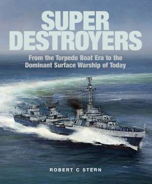 Super Destroyers de Robert C Stern