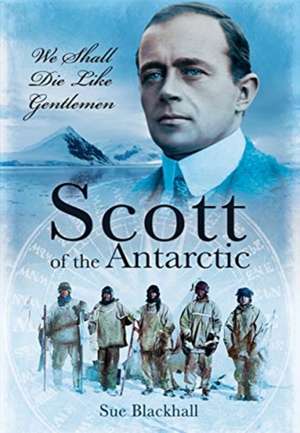 Scott of the Antarctic de Sue Blackhall