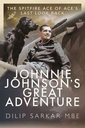 Johnnie Johnson's Great Adventure de Dilip Sarkar Mbe