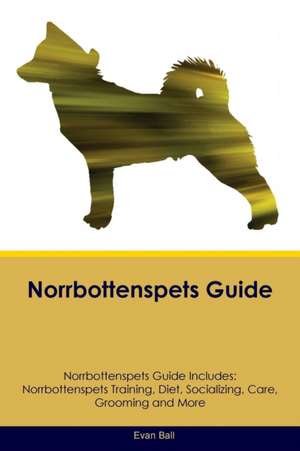 Norrbottenspets Guide Norrbottenspets Guide Includes de Evan Ball