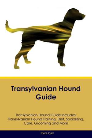 Transylvanian Hound Guide Transylvanian Hound Guide Includes de Piers Carr