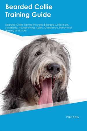 Bearded Collie Training Guide Bearded Collie Training Includes de Max Lee