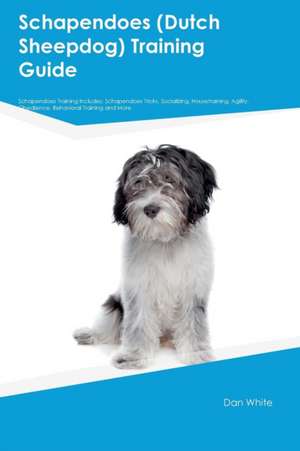 Schapendoes (Dutch Sheepdog) Training Guide Schapendoes Training Includes de Tim Young