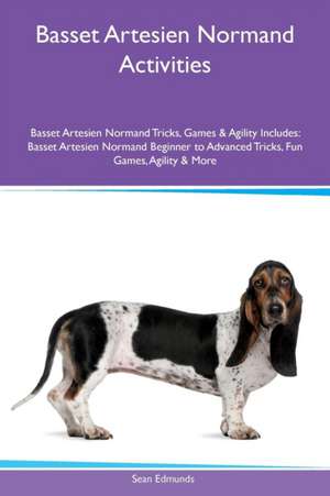 Basset Artesien Normand Activities Basset Artesien Normand Tricks, Games & Agility Includes de Sean Edmunds