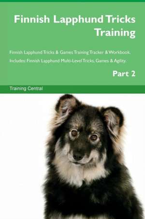 Finnish Lapphund Tricks Training Finnish Lapphund Tricks & Games Training Tracker & Workbook. Includes de Training Central