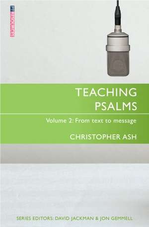 Teaching Psalms Vol. 2 de Christopher Ash